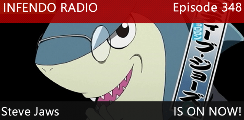 Infendo Radio Episode 348: Steve Jaws