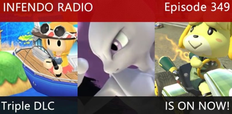 Infendo Radio Episode 349: Triple DLC