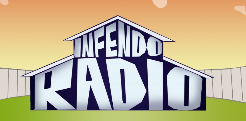 Infendo Radio 497 – All Aboard The e3 Hype Train!