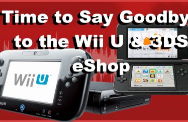 It’s-a Me, Mario! Time to Say Goodbye to the Wii U & 3DS eShop