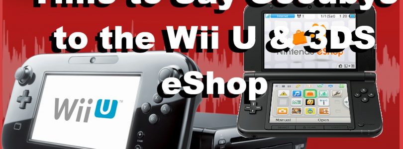 It’s-a Me, Mario! Time to Say Goodbye to the Wii U & 3DS eShop