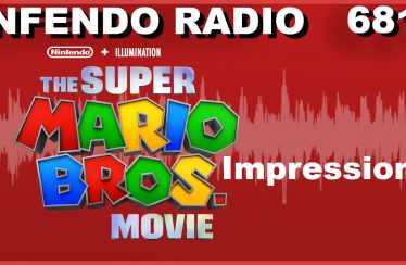 681 – Impressions of The Super Mario Bros. Movie & Farewell to Lukas