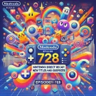 728 – Nintendo Direct Recap: New Titles and Surprises