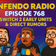 768 – Switch 2 Early Units & Direct Rumors