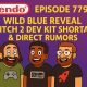 779 – Wild Blue Reveal, Switch 2 Dev Kit Shortage & Direct Rumors