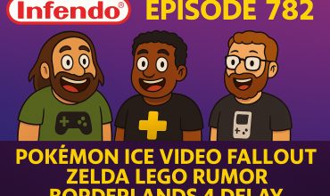 782 – Pokémon ICE Video Fallout, Zelda LEGO Rumors & Borderlands 4 Delayed