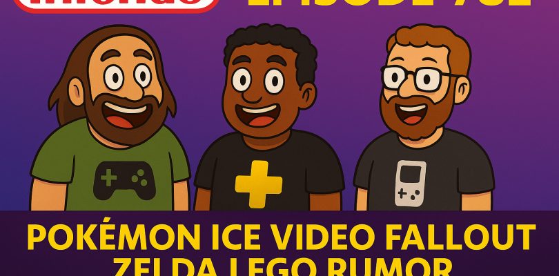 782 – Pokémon ICE Video Fallout, Zelda LEGO Rumors & Borderlands 4 Delayed