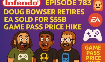 783 – Doug Bowser Retires, EA Goes Private & Game Pass Hike Hits Hard