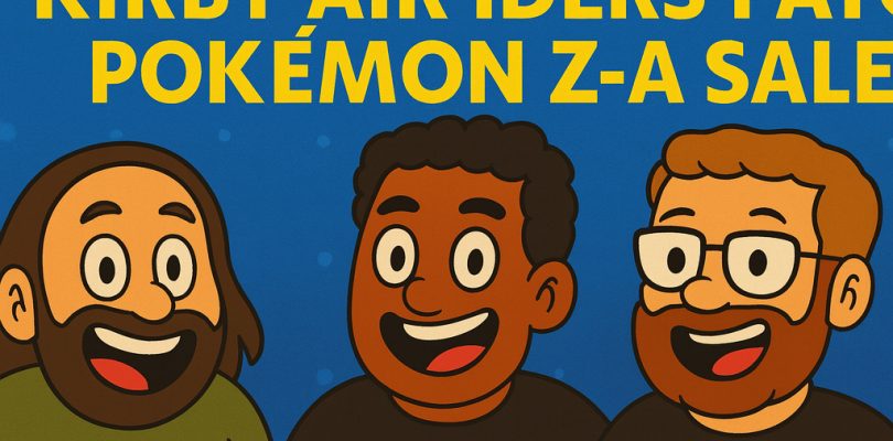 786 – Kirby Air Riders Patch, Pokémon Z-A Sales & Elden Ring Delay