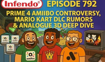792 – Prime 4 Amiibo Controversy, Mario Kart DLC Rumors & Analogue 3D Deep Dive