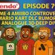 792 – Prime 4 Amiibo Controversy, Mario Kart DLC Rumors & Analogue 3D Deep Dive