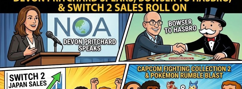 796 – Devon Pritchard Speaks, Bowser to Hasbro, and Switch 2 Sales Roll On