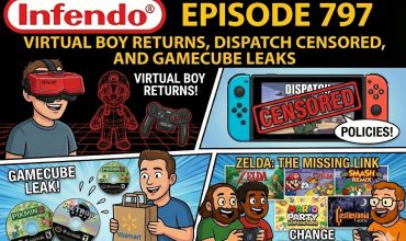 797 – Virtual Boy Returns, Dispatch Censored, and GameCube Leaks