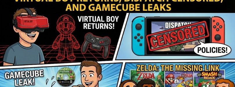 797 – Virtual Boy Returns, Dispatch Censored, and GameCube Leaks