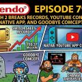 798 – Switch 2 Breaks Records, YouTube Confirms Native App, and Goodbye Comcept
