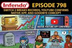 798 – Switch 2 Breaks Records, YouTube Confirms Native App, and Goodbye Comcept