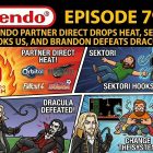 799 – Nintendo Partner Direct Drops Heat, Sektori Hooks Us, and Brandon Defeats Dracula