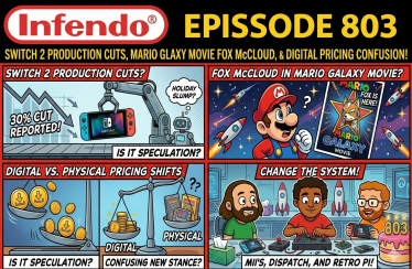 803 – Switch 2 Production Cuts, Mario Galaxy Movie News, and Digital Pricing Shifts