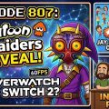 807 – Splatoon Raiders Reveal, Tomodachi Life Dominates, and Overwatch on Switch 2