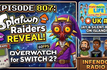 807 – Splatoon Raiders Reveal, Tomodachi Life Dominates, and Overwatch on Switch 2