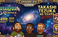 810 – Star Fox Direct Shadow Drop, Switch 2 Price Bump, and Tezuka Retires
