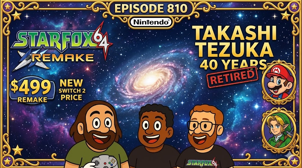810 – Star Fox Direct Shadow Drop, Switch 2 Price Bump, and Tezuka Retires - Nintendo News Article