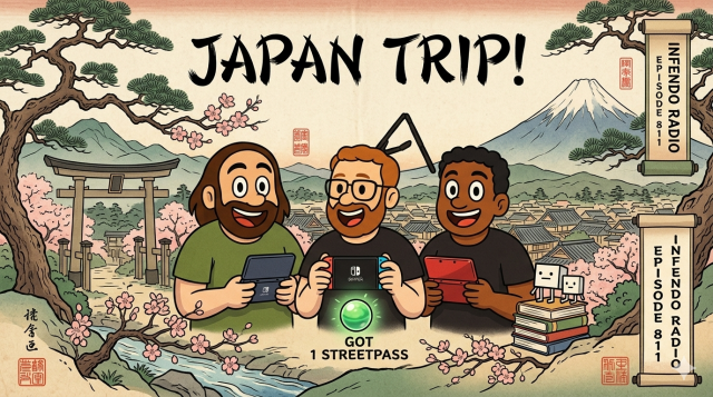 Infendo Radio Episode 811: Brandon's Japan Trip, Nintendo 3DS StreetPass and BoxBoxBoy! - Nintendo News Article