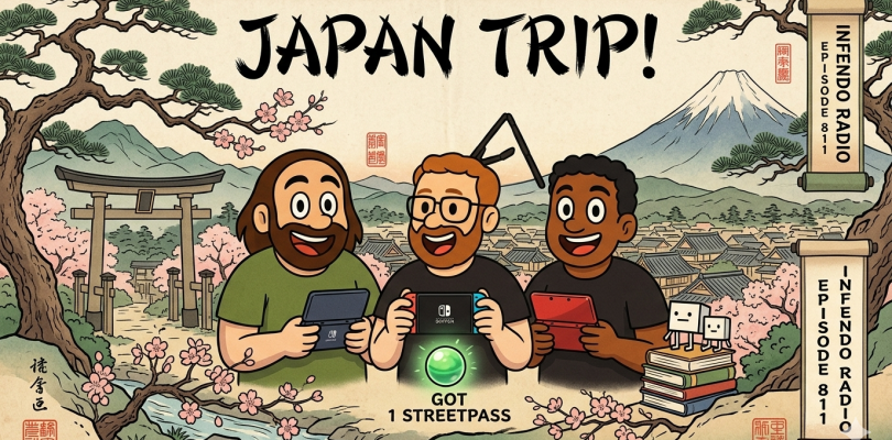 811 – Japan Trip Adventures, StreetPass Finds, and 3DS Classics