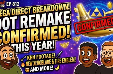 812 – Mega Nintendo Direct Breakdown, Ocarina of Time Remake, and Kingdom Hearts IV