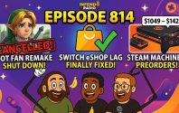 814 – Switch eShop Fixed, Steam Machine Pricing, and OOT Unreal Project Cancelled