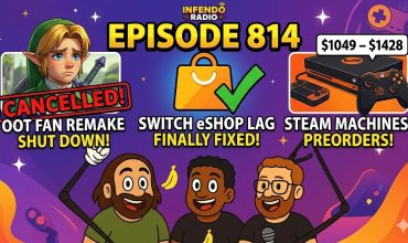 814 – Switch eShop Fixed, Steam Machine Pricing, and OOT Unreal Project Cancelled