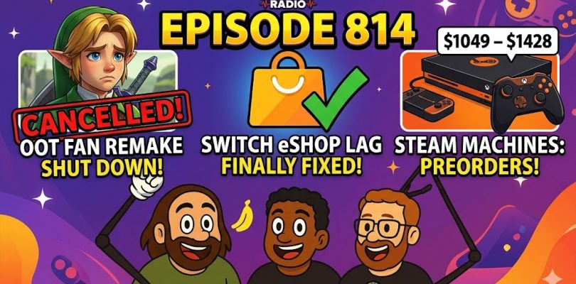 814 – Switch eShop Fixed, Steam Machine Pricing, and OOT Unreal Project Cancelled