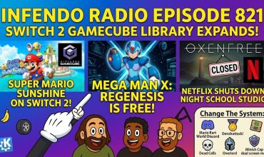 821 – GoldenEye Decompiled, Mega Man X Regenesis, and Mario Kart World Cruising