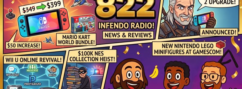 822 – Switch 2 Price Hike, Free Witcher 3 Upgrade, and the $100K NES Heist