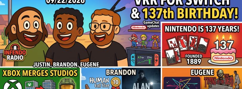 826 – Switch VRR Firmware, Nintendo’s 137th Birthday, and Xbox/Halo Studio Merges