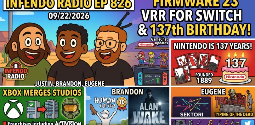 826 – Switch VRR Firmware, Nintendo’s 137th Birthday, and Xbox/Halo Studio Merges